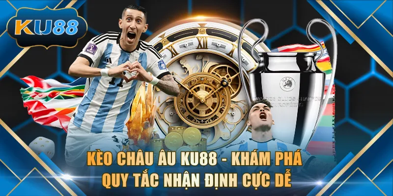 Kèo Châu Âu